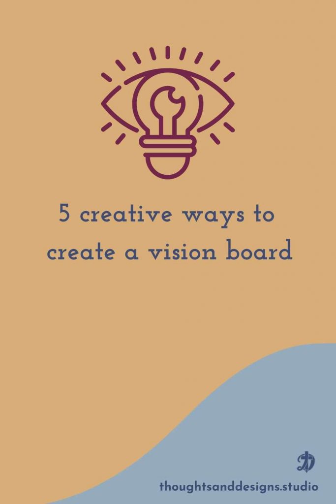 5 creative ways to create a vision board 1 5 creative ways to create a vision board